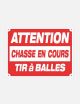 10 Panneaux Chasse en Cours -80 x 60 cm